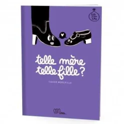 Cahier à remplir "Telle mère telle fille ?"