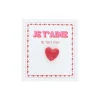Pin's je t'aime de tout mon coeur